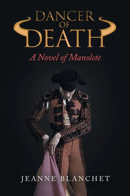 Dancer of Death: A Novel of Manolete - Paperback