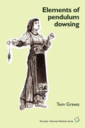 Elements of Pendulum Dowsing - Paperback