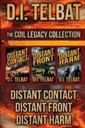 The COIL Legacy Collection: Distant Contact / Distant Front / Distant Harm - Paperback