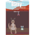 Batty: The Adventures of Boomer and Matilda - Hardcover