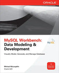 MySQL Workbench: Data Modeling & Development - Paperback