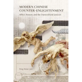 Modern Chinese Counter-Enlightenment: Affect, Reason, and the Transcultural Lexicon - Hardcover