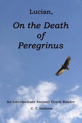 Lucian, On the Death of Peregrinus: An Intermediate Ancient Greek Reader - Paperback
