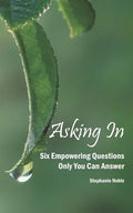 Asking In: Six empowering questions only you can answer - Paperback
