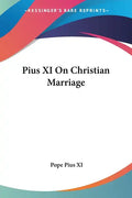 Pius XI On Christian Marriage - Paperback