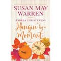 Hangin' by a Moment: A Deep Haven Novel - Paperback