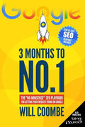 3 Months to No.1: The "No-Nonsense" SEO Playbook for Getting Your Website Found on Google - Paperback