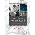 At Home On the Road: A Wayfaring Couple in North America - Paperback