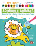 My First Painting Book: Adorable Animals: Easy-To-Use 6-Color Palette on Each Page - Paperback