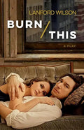 Burn This: A Play - Paperback