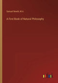A First Book of Natural Philosophy - Paperback
