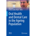 Oral Health and Dental Care in the Ageing Population - Hardcover