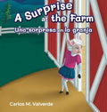A Surprise a the Farm Una sorpresa en la granja - Hardcover