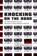 Knocking on the Door: The Federal Government's Attempt to Desegregate the Suburbs - Paperback