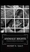 Animals' Rights: Considered in Relation to Social Progress - Hardcover