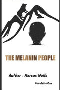 The Melanin People: Novelette One - Paperback