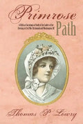 Primrose Path: A Biblical-Sociological Study of the Ladies of the Evening in Civil War Richmond and Washington, DC - Paperback