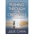 Pushing Through Your Obstacles: Self Leadership Strategies to Empower Your Life and Achieve Your Dreams - Hardcover