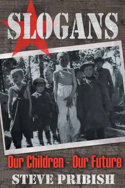 Slogans: Our Children, Our Future - Paperback