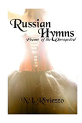 Russian Hymns: Poems of the Unrequited - Paperback