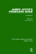 James Joyce's Finnegans Wake: A Casebook - Paperback