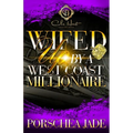 Wifed Up By A West Coast Millionaire - Paperback