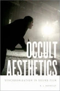 Occult Aesthetics: Synchronization in Sound Film - Paperback