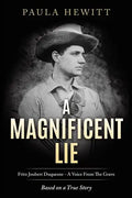 A Magnificent Lie: Fritz Joubert Duquesne - A Voice From The Grave - Paperback