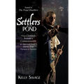Settlers by the Pond: From Common Stream to Commonwealth: an American family's journey from Puritans to Patriots - Hardcover