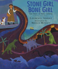 Stone Girl Bone Girl: The Story of Mary Anning of Lyme Regis - Paperback