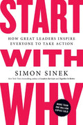 Start with Why: How Great Leaders Inspire Everyone to Take Action - Paperback