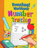 Preschool Workbook Number Tracing: Trace Numbers Practice Book for Preschoolers - Perfect Math Learning Workbook for Kindergarten and Pre K - Ages 3-5 - Paperback