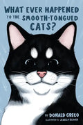 What Ever Happened to the Smooth-Tongued Cats? - Paperback