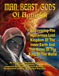 Man, Beast, Gods of Agharta: Discovering The Mysterious Lost Kingdom Of The Inner Earth And The Home Of The King Of The World - Paperback