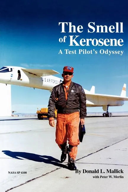 The Smell of Kerosene: A Fighter Pilot's Odyssey - Paperback