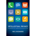 Intellectual Privacy: Rethinking Civil Liberties in the Digital Age - Paperback