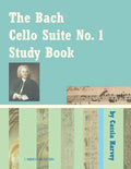 The Bach Cello Suite No. 1 Study Book for Cello - Paperback
