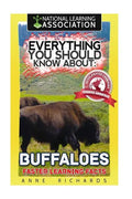 Everything You Should Know About: Buffaloes - Paperback