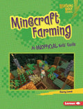 Minecraft Farming: An Unofficial Kids' Guide - Library Binding