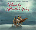 Home by Another Way: A Christmas Story - Hardcover