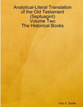 Analytical-Literal Translation of the Old Testament (Septuagint) - Volume Two - The Historical Books - Paperback