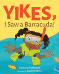 Yikes, I Saw a Barracuda! - Paperback