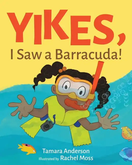 Yikes, I Saw a Barracuda! - Paperback