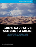 God's Narrative: Genesis to Christ: A walk through the Bible from Genesis to Christ's resurrection - Paperback