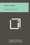 Allen Tucker: American Artists Series - Hardcover