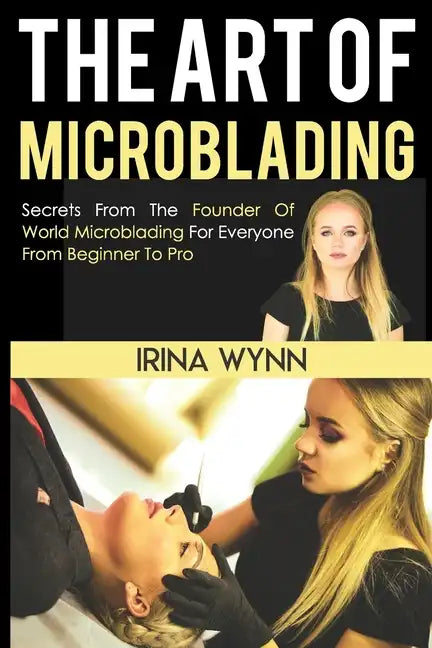The Art of Microblading - Paperback