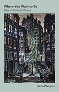 Where You Want To Be: New And Selected Poems - Paperback