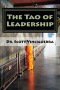 The Tao of Leadership: Essential Lessons in Wisdom and Purpose - Paperback