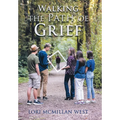 Walking the Path of Grief - Hardcover