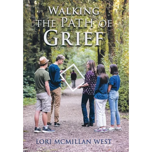 Walking the Path of Grief - Hardcover